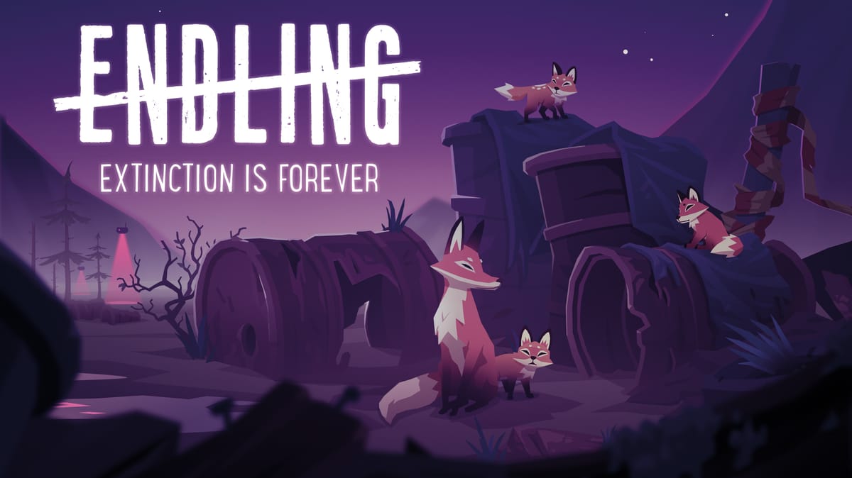 Key art for the game Endling: Extinction Is Forever. A mother fox and her three kits sit near rusted oil barrels and other trash.