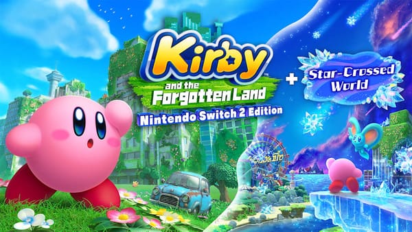 Key art for Kirby™ and the Forgotten Land – Nintendo Switch™ 2 Edition + Star-Crossed World.